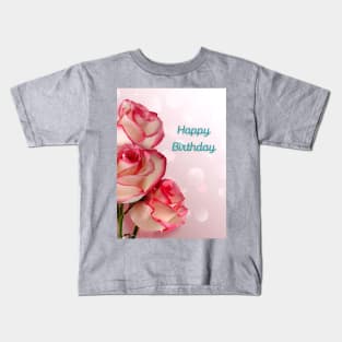 HAPPY BIRTHDAY WISHES | Gift Ideas For The Ones You Care About Kids T-Shirt